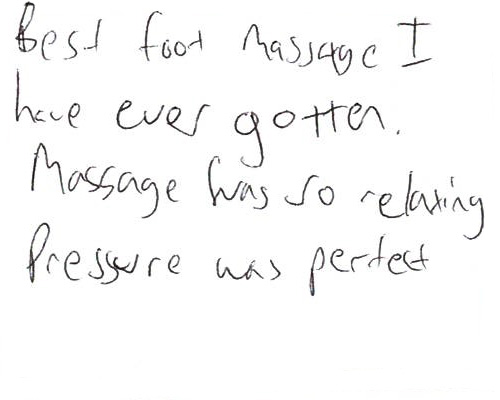 Best foot massage I have ever gotten.Massage was relaxing.Pressure was perfect.